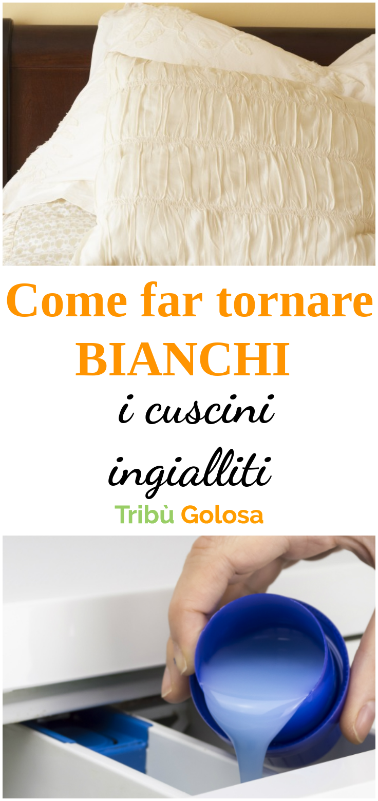 Come far tornare BIANCHI i vostri cuscini INGIALLITI